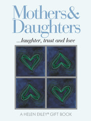 Treasures from Helen Exley: Mothers and Daughters (HET-47016) Hardcover