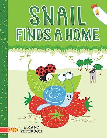 Snail Finds a Home (Pix) Hardcover