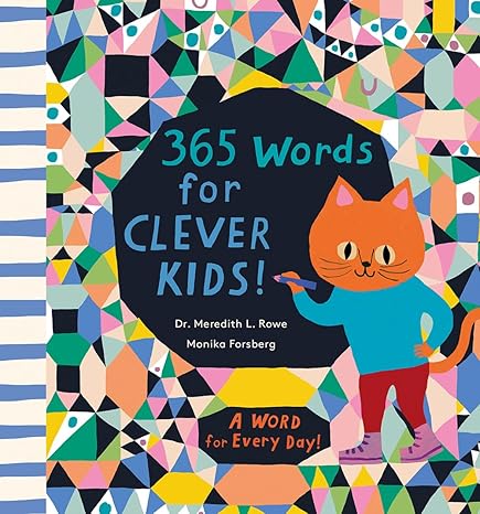 365 Words for Clever Kids!: A Picture Book Hardcover Children's Books Happier Every Chapter   