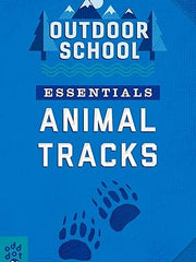 Animal Tracks (Outdoor School: Essentials) Paperback