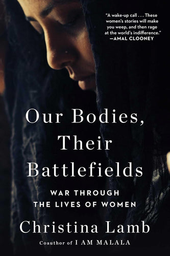 Our Bodies, Their Battlefields: War Through the Lives of Women Paperback – Illustrated,  Ndah Mbawa @ Happier Every Chapter   