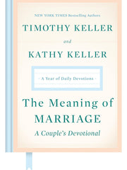 The Meaning of Marriage: A Couple's Devotional: A Year of Daily Devotions Hardcover