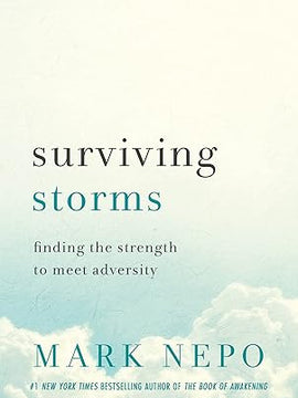 Surviving Storms: Finding the Strength to Meet Adversity Hardcover