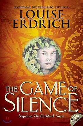 The Game of Silence (Birchbark House, 2) Paperback