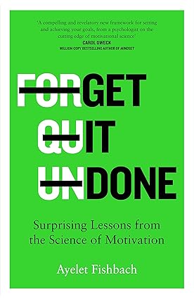 Get it Done: Surprising Lessons from the Science of Motivation Hardcover