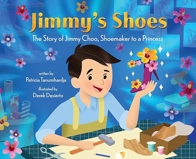 Jimmy's Shoes: The Story of Jimmy Choo, Shoemaker to a Princess Hardcover