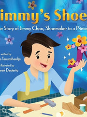 Jimmy's Shoes: The Story of Jimmy Choo, Shoemaker to a Princess Hardcover