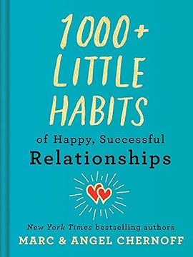 1000+ Little Habits of Happy, Successful Relationships: A Coloring Book Hardcover