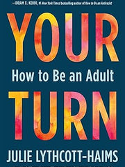 Your Turn: How to Be an Adult Paperback