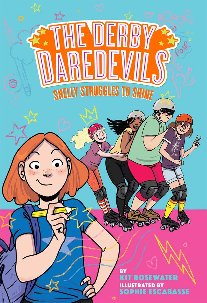 Shelly Struggles to Shine (The Derby Daredevils Book #2) (Paperback) Children's Books Happier Every Chapter   