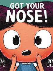 Got Your Nose! Hardcover €“