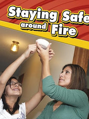 Staying Safe around Fire Hardcover