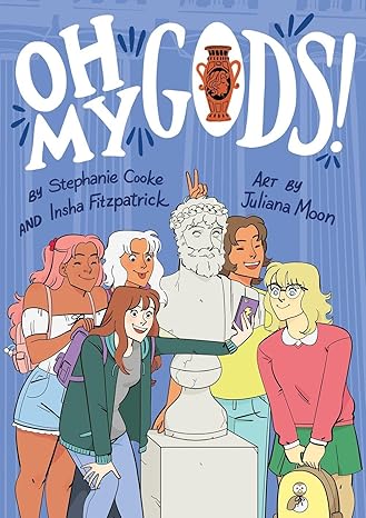 Oh My Gods!: 1 (Omgs) Hardcover Children's Books Happier Every Chapter   