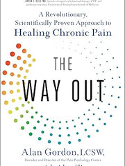 The Way Out: A Revolutionary, Scientifically Proven Approach to Healing Chronic Pain Hardcover