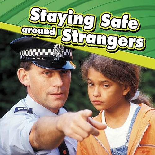 Staying Safe around Strangers (Staying Safe - Hardcover) Children Nonfiction Happier Every Chapter