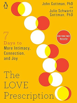 The Love Prescription: Seven Days to More Intimacy, Connection, and Joy Paperback