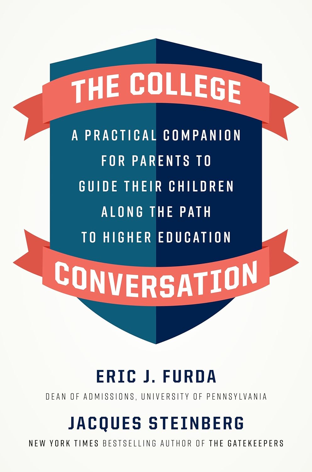 The College Conversation: A Practical Companion for Parents to Guide Their Children Along the Path to Higher Education Hardcover – 1 Jan. 1900 by Eric J. Furda (Author), Jacques Steinberg (Author)