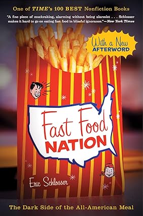 Fast Food Nation: The Dark Side of the All-American Meal Paperback