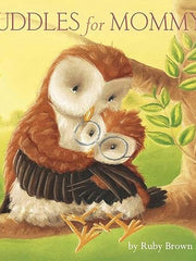 Cuddles for Mommy Hardcover