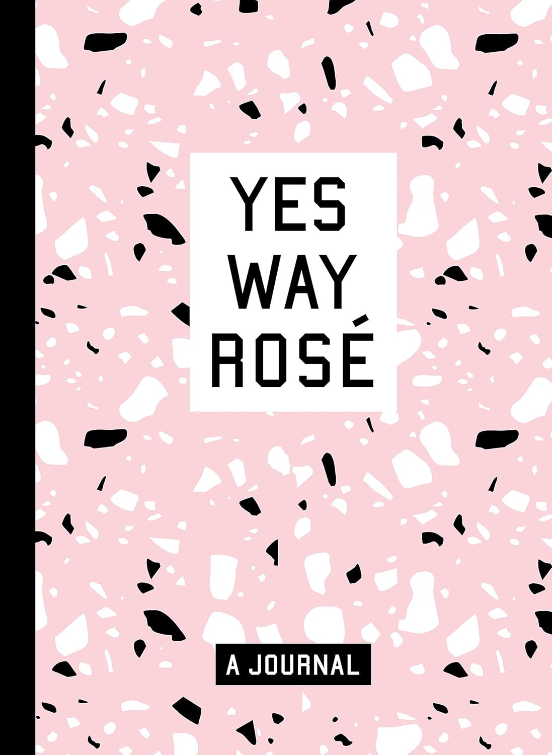 Yes Way Rosé Blank Journal Hardcover