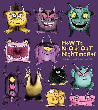 How to Knock out Nightmares (How to Banish Fears) Hardcover Children's Books Happier Every Chapter