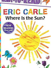 Where Is the Sun?/Ready-To-Read Ready-To-Go! (World of Eric Carle) Hardcover