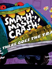 Smash! Mash! Crash! There Goes the Trash! Hardcover