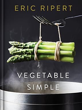 Vegetable Simple: A Cookbook: A Cookbook Hardcover Adult Non-Fiction Happier Every Chapter