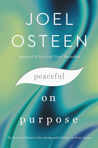 Peaceful on Purpose: The Power to Remain Calm, Strong, and Confident in Every Season Paperback – 4 Aug. 2022 by Joel Osteen (Author) Happier Every Chapter