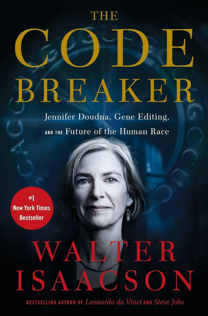 The Code Breaker: Jennifer Doudna, Gene Editing, and the Future of the Human Race Hardcover Adult Non-Fiction Happier Every Chapter   