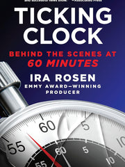 Ticking Clock: Behind the Scenes at 60 Minutes Paperback