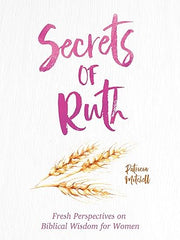 Secrets of Ruth: A Devotional for Women Paperback