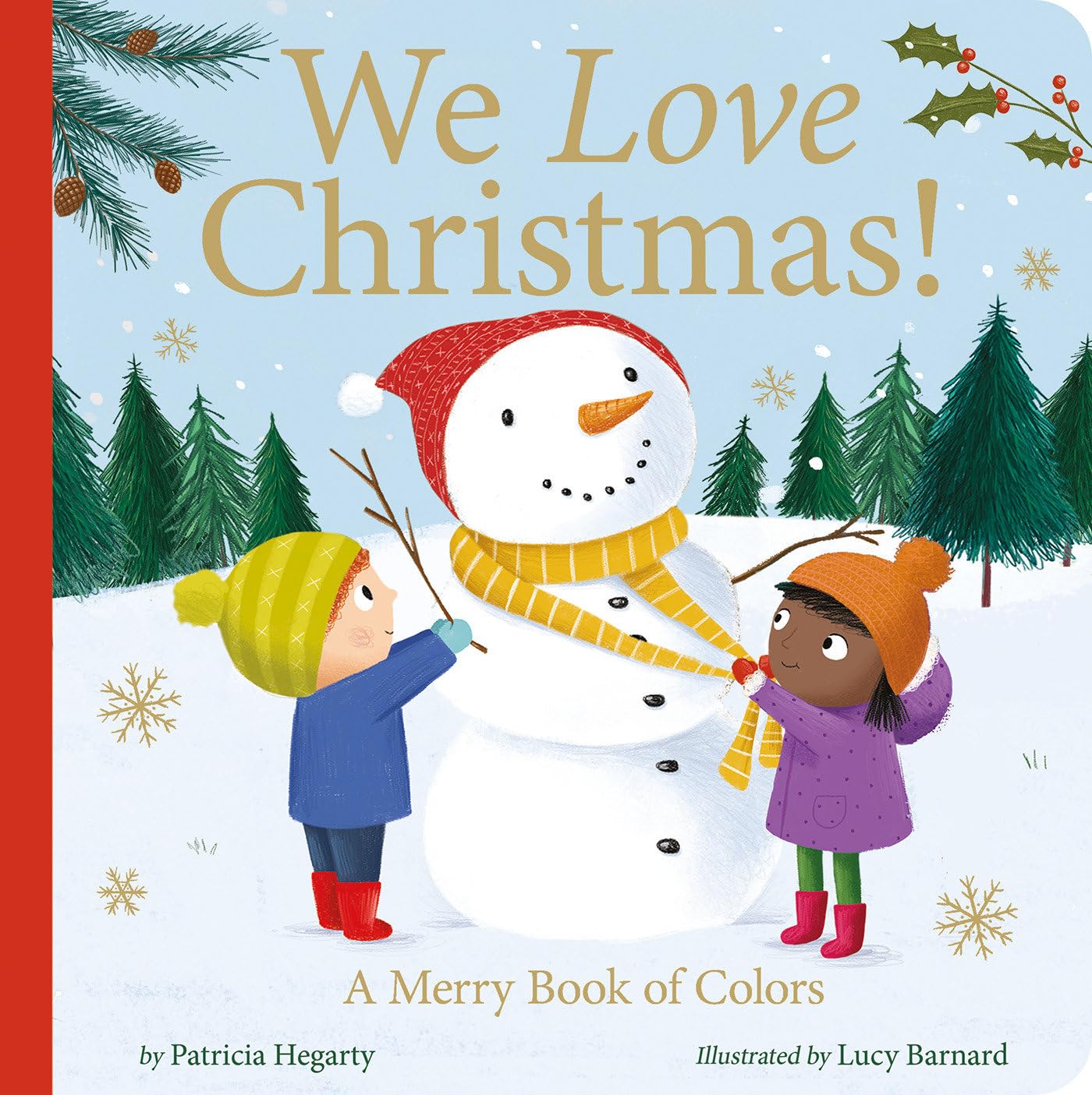 We Love Christmas!: A Merry Book of Colours Board book