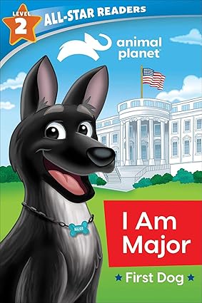 I Am Major, First Dog (Animal Planet: All-star Readers, Level 2) Paperback