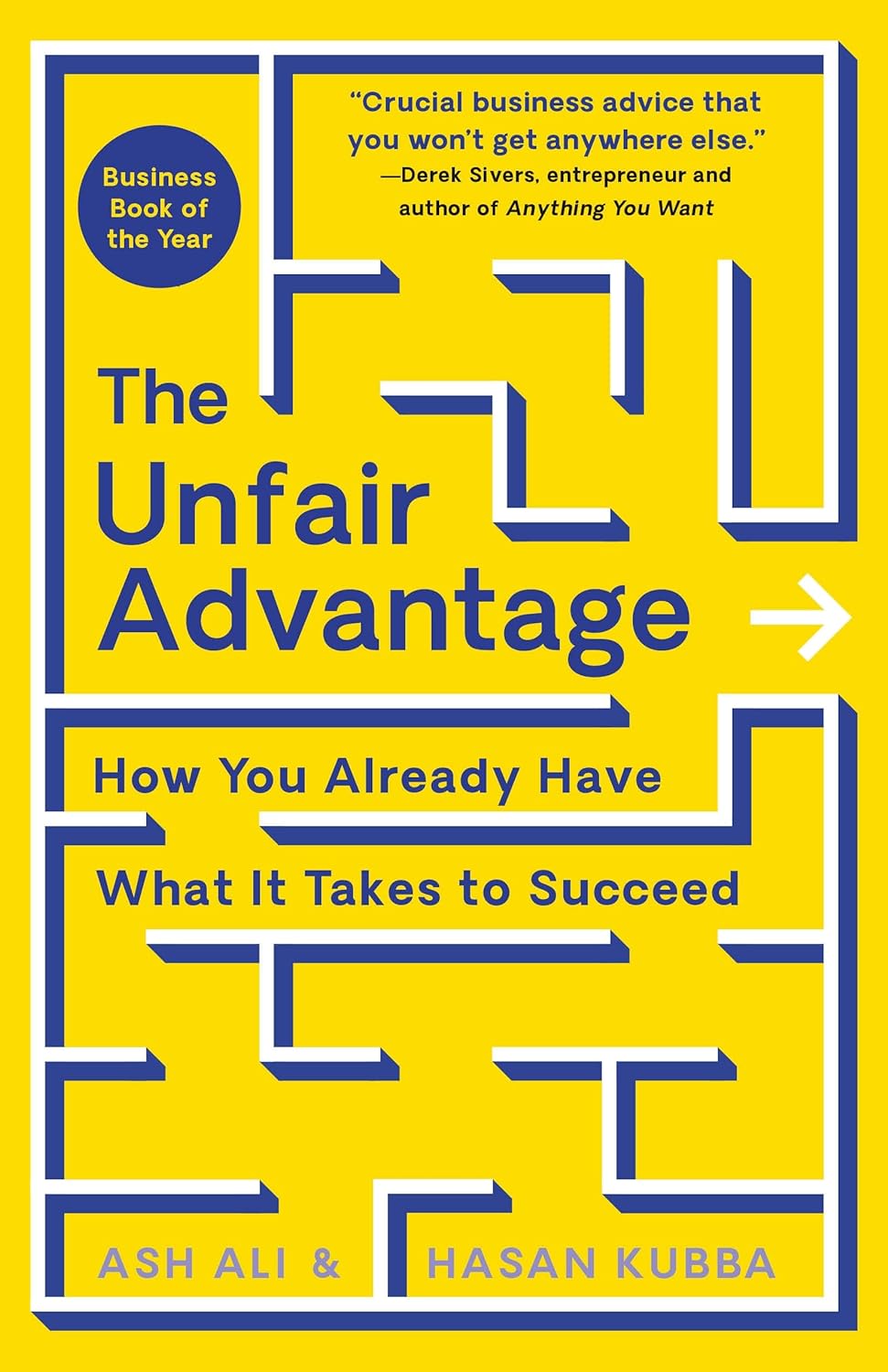 The Unfair Advantage: How You Already Have What It Takes to Succeed Hardcover