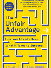 The Unfair Advantage: How You Already Have What It Takes to Succeed Hardcover
