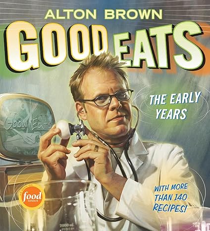 Good Eats Hardcover