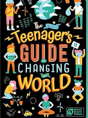 The (Nearly) Teenager's Guide to Changing the World: How to Get Out and Really Make a Difference Paperback