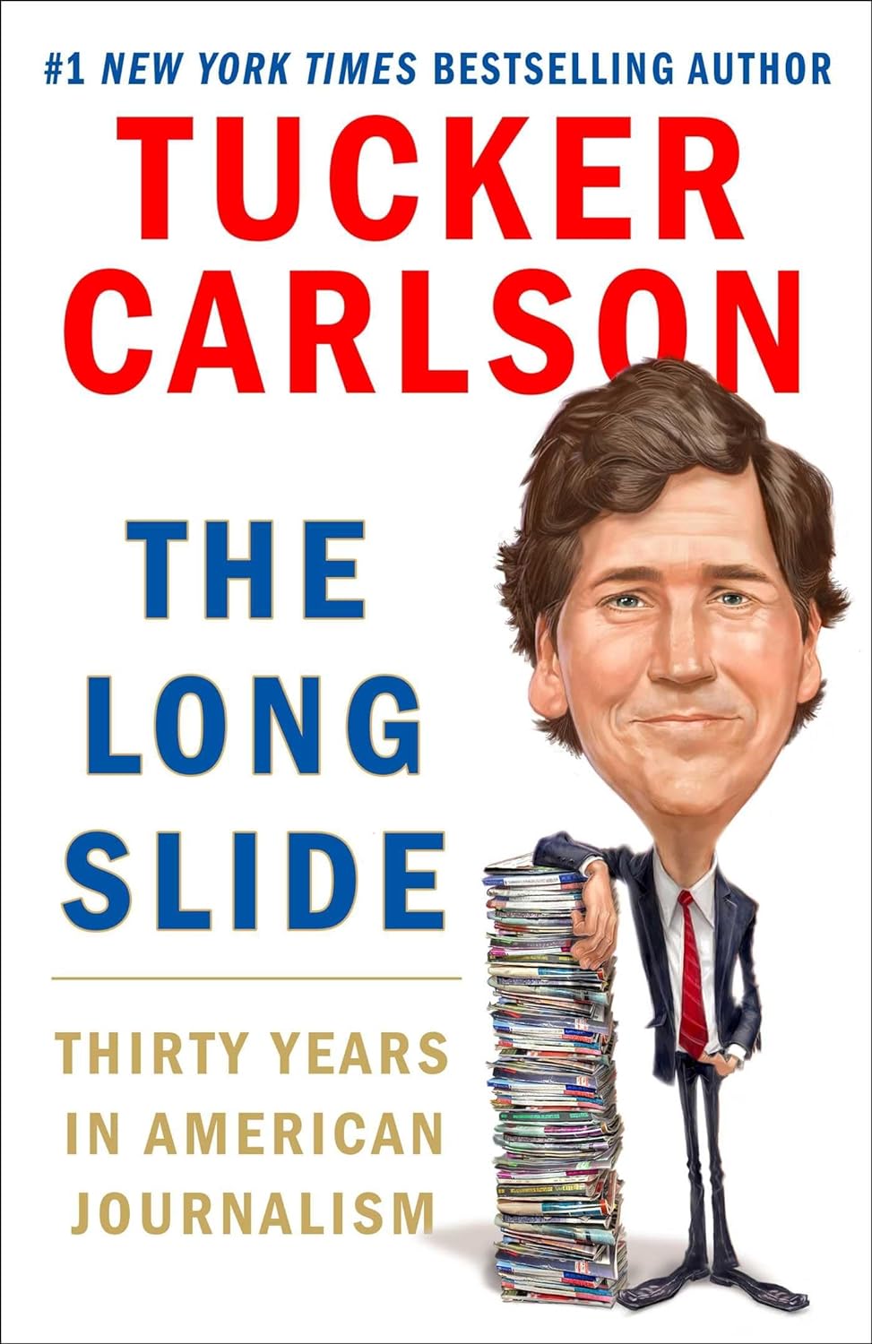 The Long Slide: Thirty Years in American Journalism Hardcover