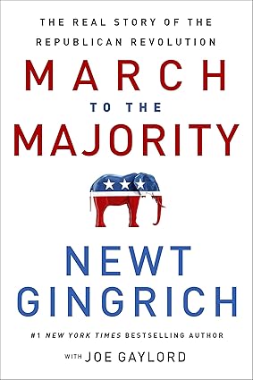 The March to the Majority: The Real Story of the Republican Revolution Hardcover