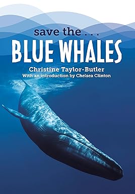 Save the...Blue Whales Paperback Children's Books Happier Every Chapter