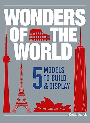 Wonders of the World: 5 Models to Build & Display Hardcover Adult Non-Fiction Happier Every Chapter