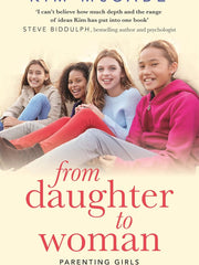 From Daughter to Woman: Parenting girls safely through their teens Paperback