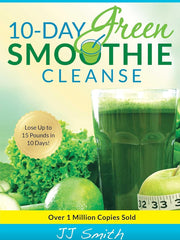 10-Day Green Smoothie Cleanse Paperback €“ 15 July 2014 by Jj Smith (Author)