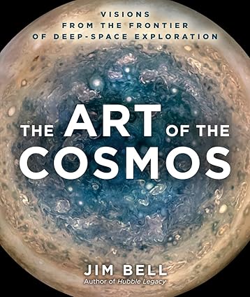 Art of the Cosmos: Visions from the Frontier of Deep-Space Exploration Hardcover