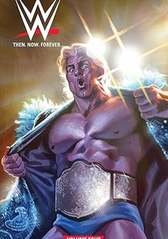 WWE: Then Now Forever Vol. 4 Paperback
