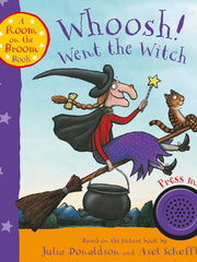 Whoosh! Went the Witch: A Room on the Broom Book Board book