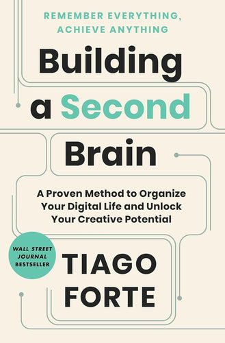 Building a Second Brain: A Proven Method to Organize Your Digital Life and Unlock Your Creative Potential Hardcover  Ndah Mbawa @ Happier Every Chapter   