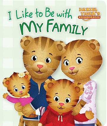 I Like to Be with My Family (Daniel Tiger's Neighborhood) Board book