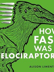 How Fast Was a Velociraptor? (Wild Facts and Amazing Math) Hardcover